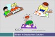 KIDS Kinder in Deutschen Schulen KFegely312@aol.com