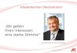 Wir geben Ihren Interessen eine starke Stimme! AK-Präsident Dr. Johann Kalliauer Arbeiterkammer Oberösterreich Stand: Oktober 2008