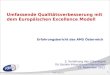 1 Peter Oberbichler Umfassende Qualitätsverbesserung mit dem Europäischen Excellence Modell Erfahrungsbericht des AMS Österreich 3. Verleihung des Gütesiegels