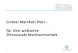 1 Global Marshall Plan – für eine weltweite Ökosoziale Marktwirtschaft