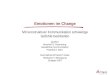 Emotionen im Change Mit konstruktiver Kommunikation schwierige Gefühle bearbeiten Quellen: Marshall B. Rosenberg: Gewaltfreie Kommunikation Paderborn 2001
