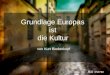 Grundlage Europas ist die Kultur von Kurt Biedenkopf 053792