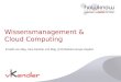 Wissensmanagement & Cloud Computing Erstellt von Mag. Vera Kendler und Mag. (FH) Barbara Geyer-Hayden