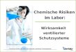 Chemische Risiken im Labor: Wirksamkeit ventilierter Schutzsysteme Chemische Risiken im Labor: Wirksamkeit ventilierter Schutzsysteme
