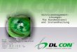 Servicemanagement- Lösungen für Kundendienst undInstandhaltung DL CON Dynamic Logistics Consulting GmbH & Co.KG Friedrich-König-Str. 3-5 68167 Mannheim