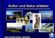 Kultur und Natur erleben Thomas Guggenberger Andreas Schaumberger