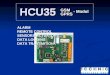 HCU35HCU35 GSM GPRS - Modul ALARM REMOTE CONTROL SENSORS/ACTUATORS DATA LOGGING DATA TRANSMITION ALARM REMOTE CONTROL SENSORS/ACTUATORS DATA LOGGING DATA