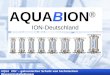 AQUABION ® – galvanischer Schutz von technischen Wasserinstallationen AQUABION ® ION-Deutschland