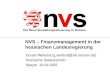 NVS – Finanzmanagement in der hessischen Landesregierung Günter Weiland (g.weiland@stk.hessen.de) Hessische Staatskanzlei Speyer, 10.09.2002