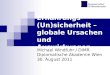 Ernährungs- (Un)sicherheit – globale Ursachen und Auswirkungen Michael Windfuhr / DIMR Diplomatische Akademie Wien 30. August 2011