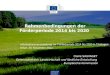 Landwirtschaft und ländliche Entwicklung Rahmenbedingungen der Förderperiode 2014 bis 2020 Claire SAUVAGET Generaldirektion Landwirtschaft und ländliche
