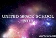 { von Victoria Böth UNITED SPACE SCHOOL 2013 UNITED SPACE SCHOOL 2013