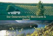 Der Österreichische Weinmarkt & Export. ÖWM - Ihre Ansprechpartner Marion Reinberger Event, Projekte Skandinavien Osteuropa Susanne Staggl PR, Medien,