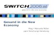 Gesund in die New Economy Mag. a Manuela Ritter ppm forschung+beratung
