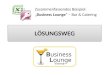 LÖSUNGSWEG Zusammenfassendes Beispiel: Business Lounge – Bar & Catering