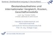 Seminar: Breitbandversorgung in Deutschland Universität Dortmund Bestandsaufnahme und internationaler Vergleich, Kosten, Geschäftsmodelle Fakultät für