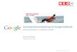 Google Confidential and Proprietary Marketingstrategien im Digitalen Zeitalter Suchmaschinenmarketing mit Google AdWords Martin Broderick Google Austria