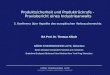 Produktsicherheit und Produktrückrufe - Praxisbericht eines Industrieanwalts 3. Konferenz über Aspekte des europäischen Verbraucherrechts RA Prof. Dr
