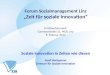 Forum Sozialmanagement Linz Zeit f¼r soziale Innovation FH Ober¶sterreich Garnisonstrae 21, 4020 Linz 8. Februar 2013 Soziale Innovation in Zeiten wie