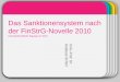 WINTER Template Das Sanktionensystem nach der FinStrG-Novelle 2010 Finanstrafrechtliche Tagung Linz 2012 Univ.-Prof. Dr. Andreas Scheil