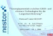 Synergiepotentiale zwischen GRID- und eScience-Technologien für die Langzeitarchivierung -Entwurf vom 24.12.07- Prof. Dr. W. Schiffmann FernUniversität