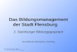 Das Bildungsmanagement der Stadt Flensburg 2. Steinburger Bildungsgespr¤ch Nils Walbrodt, Bildungsb¼ro Flensburg