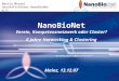 NanoBioNet Verein, Kompetenznetzwerk oder Cluster? 6 Jahre Networking & Clustering Mainz, 13.12.07 Martin Monzel Geschäftsführer NanoBioNet e.V