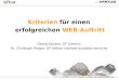 Kriterien für einen erfolgreichen WEB-Auftritt Georg Geczek, GF Gentics Dr. Christoph Rieger, GF leftear internet business services