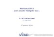 Marktausblick aufs zweite Halbjahr 2011 VTAD-München 13. Juli 2011 Clemens Max