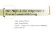 Der NQR & die Allgemeine Erwachsenenbildung Mag. Klaus Thien Mag. Ingolf Erler Österr. Institut für Erwachsenenbildung 