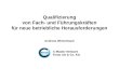 Qualifizierung von Fach- und Führungskräften für neue betriebliche Herausforderungen Andreas Welzenbach C-Master Network Festo AG & Co. KG