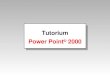 Tutorium Power Point © 2000. Inhaltsverzeichnis Vorwort Arbeitsoberfläche Folienerstellung (Neue Präsentation, Autolayout, Folienmaster) Arbeiten mit