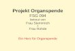 Projekt Organspende FSG 094 betreut von Frau Stemmrich & Frau Rohde Ein Herz für Organspende