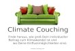 Climate-couching.com Finde heraus, wie groß Dein individueller Beitrag zum Klimawandel ist und wo Deine Einflussmöglichkeiten sind. Climate Couching