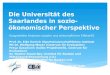 Die Universität des Saarlandes in sozio-ökonomischer Perspektive Ausgewählte Analysen sozialer und wirtschaftlicher Effekte70 Prof. Dr. Eike Emrich (Sportwissenschaftliches