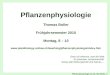 Pflanzenphysiologie 11 (31. Mai 2010) - 1 Titel Pflanzenphysiologie Thomas Boller Frühjahrsemester 2010 Montag, 8 – 10 