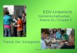 EDV-Unterricht Gemeinschaftsarbeit, Klasse 5c / Gruppe 2 Thema: Der Schulgarten