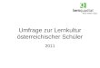 Umfrage zur Lernkultur österreichischer Schüler 2011