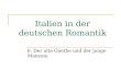 Italien in der deutschen Romantik 6. Der alte Goethe und der junge Manzoni