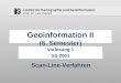 Institut für Kartographie und Geoinformation Prof. Dr. Lutz Plümer Scan-Line-Verfahren Geoinformation II (6. Semester) Vorlesung 1 SS 2001