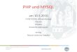 PHP und MYSQL am 10.5.2010 FUNKTIONEN (Wiederholung) Klassen Objekte Anwendungsbeispiele MYSQL Theorie mehrerer Tabellen Historisch Kulturwissenschaftliche
