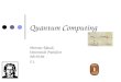 Quantum Computing Hartmut Klauck Universität Frankfurt WS 05/06 5.1