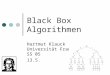 Black Box Algorithmen Hartmut Klauck Universität Frankfurt SS 05 13.5