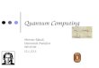 Quantum Computing Hartmut Klauck Universität Frankfurt WS 05/06 12.1./23.1