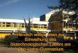 Herzlich willkommen zur Einweihung des gentechnischen Labors am Otto-Hahn-Gymnasium