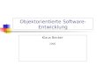 Objektorientierte Software- Entwicklung Klaus Becker 2006