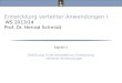 Entwicklung verteilter Anwendungen I, WS 13/14 Prof. Dr. Herrad Schmidt WS 13/14 Kapitel 1 Folie 2 Ziel: Erwerb von Kenntnissen zur Implementierung verteilter