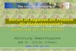 Warum ist Ragweed ein Problem für Niederösterreich? Vernetzung der Aktivitäten Abteilung Umwelthygiene wHR Dr. Ulrike Schauer 