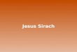 Sirach1 Jesus Sirach. Sirach2 Hebräischer Sirach: Manuskriptlage