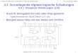 1 3.2 Grundlegende digitale logische Schaltungen 3.2.1 Integriete Schaltungen (1/2) Auch IC (Integrated Circuit) oder Chip genannt Typischerweise ein Stück